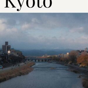 Kyoto Curated City Guide
